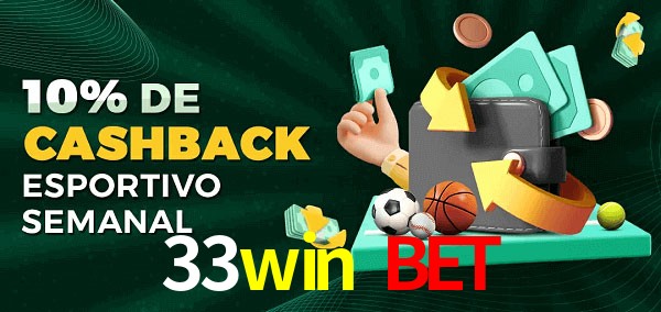 10% de bônus de cashback na 33win bet