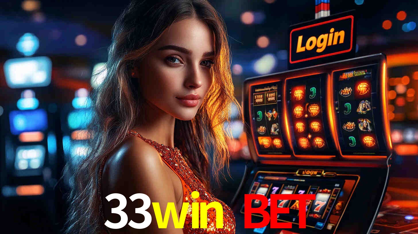 33win bet: Jogos de Caça-Níqueis-Altas Recompensas, Roleta-Velocidade, Blackjack-Desafios Máximos